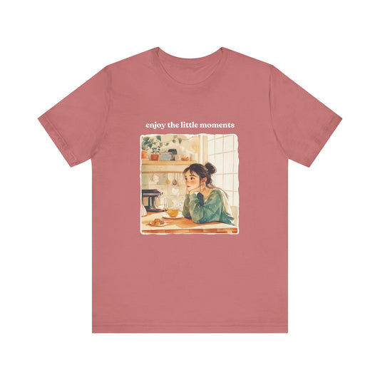 Enjoy the Little Moments Unisex Tee - Relaxed Fit Short Sleeve Shirt
